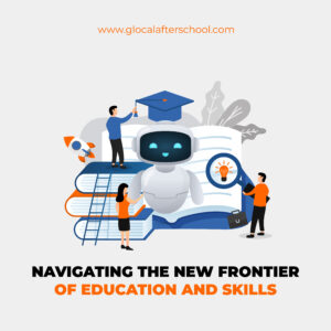 Navigating the New Frontier of Education and Skills